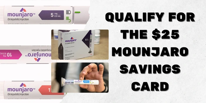 Qualify for the $25 Mounjaro Savings Card