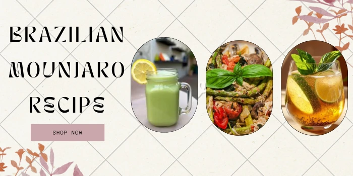 Brazilian Mounjaro Recipe