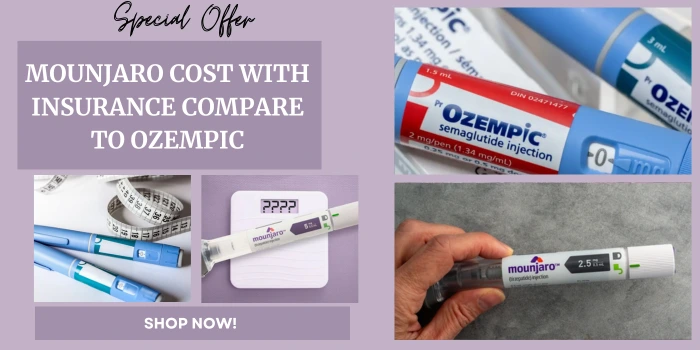 Mounjaro Cost with Insurance Compare to Ozempic