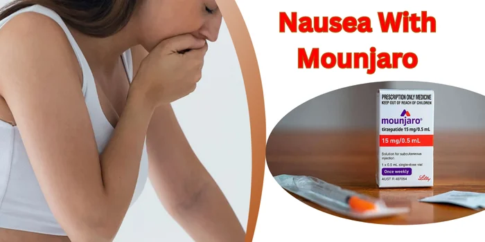 Nausea With Mounjaro