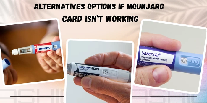 aLTERNATIVES Options If Mounjaro Card Isn’t Working