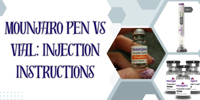 Mounjaro Pen vs Vial Injection Instructions