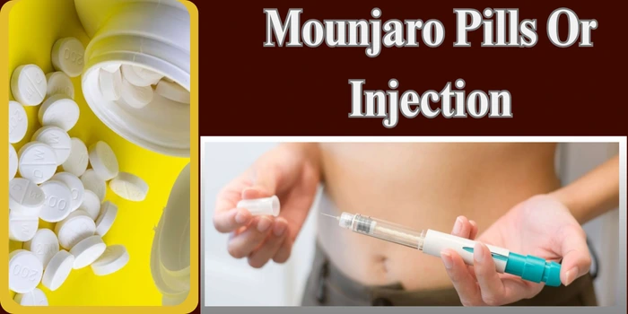 Mounjaro Pills Or Injection