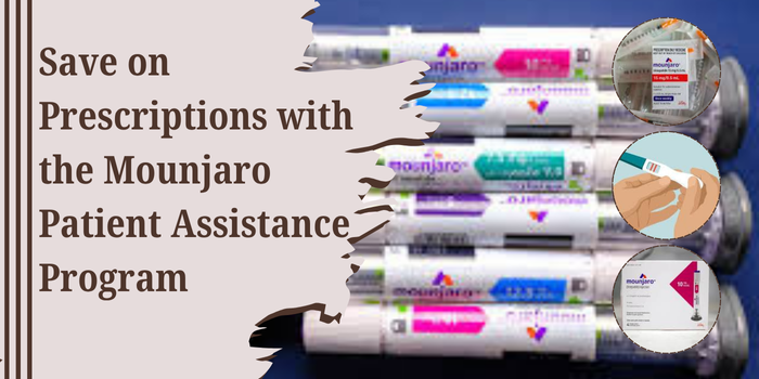 Save on Prescriptions with the Mounjaro Patient Assistance Program
